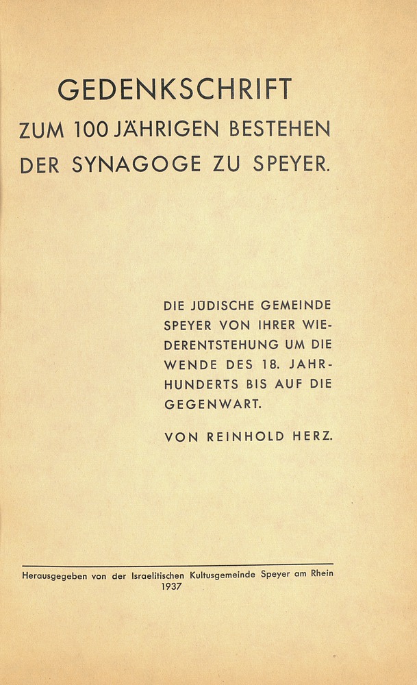 Gedenkschrift zum 100 Jahrigen Bestehen Der Synagoge Zu Speyer 