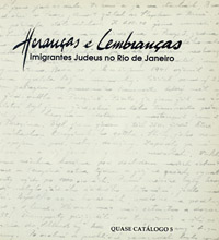 Heranças e lembranças : imigrantes judeus no Rio de Janeiro